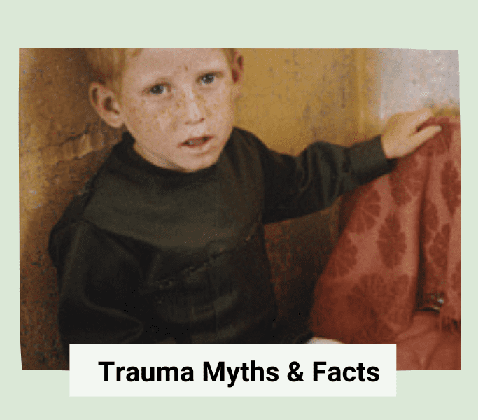 Children experience trauma myths and facts